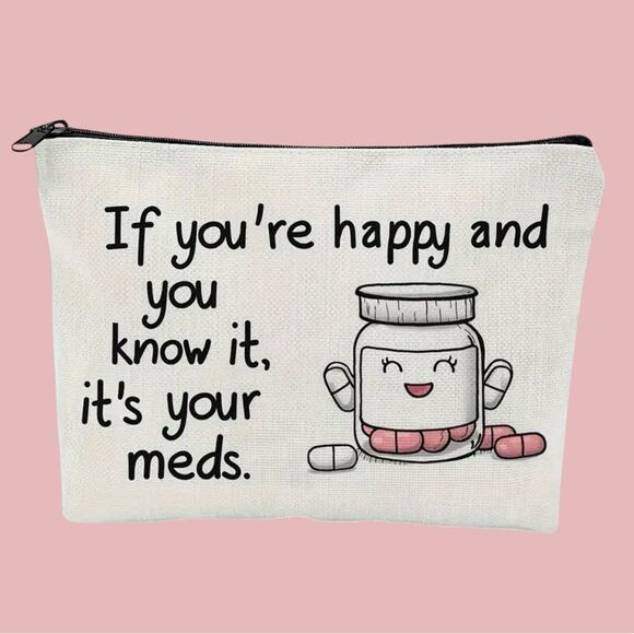 Medicine Bottle Bag ~ Happy & You Know It ~ It’s Your Meds! Linen Drug Pouch ~ - Picture 2 of 8